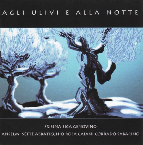 Agli ulivi e alla notte